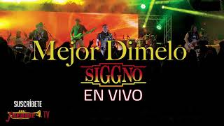 Siggno  Mejor Dimelo  En Vivo  Live  Audio Oficial [upl. by Flemings]