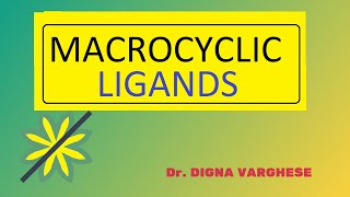 MACROCYCLIC LIGAND [upl. by Sachiko]