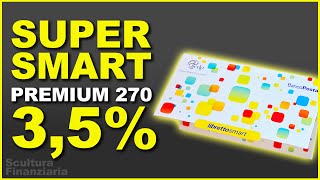 SUPERSMART PREMIUM 270 il 35 sui libretti smart di Poste Italiane Caratteristiche e analisi [upl. by Korwin220]