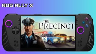 Asus Rog Ally X  The Precinct Gameplay l FSR 3 l Steam Next Fest Demo [upl. by Harbour92]