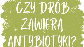 Czy kurczak zawiera antybiotyki Czy należy myć mięso Czy mięso drobiowe jest zdrowe [upl. by Thisbe]