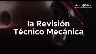 AUTOMÁS  Revisión Técnico Mecánica y Peritaje [upl. by Laural741]