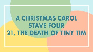 21 A Christmas Carol Analysis  Stave Four  The Death of Tiny Tim [upl. by Calv596]