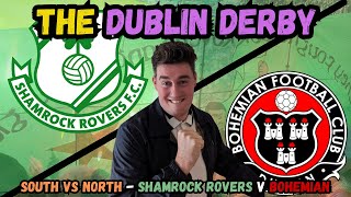 THE DUBLIN DERBY Shamrock Rovers vs Bohemian in the League of Ireland [upl. by Geller]