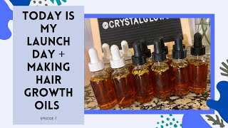 TODAY IS MY LAUNCH DAY FRIDAY 626 3PM EST  WATCH ME MAKE HAIR GROWTH OILS  HOW TO GROW HAIR FAST [upl. by Anaeel239]