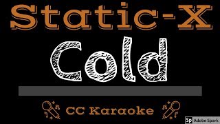 StaticX • Cold CC Karaoke Instrumental Lyrics [upl. by Tore190]