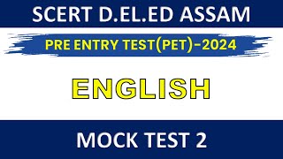 SCERT ASSAM DELED PET 2024  ENGLISH MOCK TEST 2 scertdeledassam assam [upl. by Cassy]