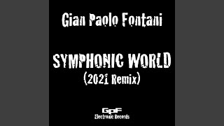 Symphonic World 2021 Remix [upl. by Hgiellek]