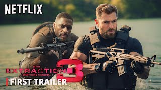 EXTRACTION 3  First Trailer 2024  Chris Hemsworth Idris Elba  Netflix [upl. by Anikehs]