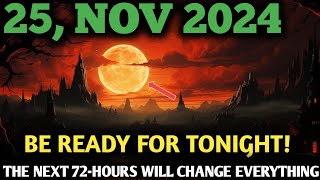 Its Coming 19 November 2024  Urgent Full Moon Alert 72 Hours That Will Change Your Life Forever✨ [upl. by Nnaeiram]