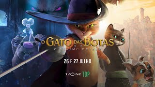 O Gato Das Botas O Último Desejo  26 e 27 Julho  TVCine TOP [upl. by Launamme]