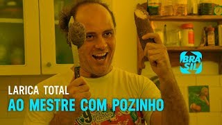 Larica Total l Ao Mestre Com Pozinho EP31 [upl. by Jarret374]