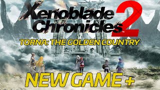 Xenoblade Chronicles 2 Torna The Golden Country  New Game Stream Pt 4 [upl. by Ttej407]