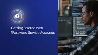 Getting Started with 1Password Service Accounts [upl. by Coombs]