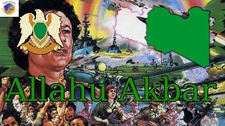 Historical Anthem National Anthem of Libyan Arab Jamahiriya  الله أكبر [upl. by Winchester]