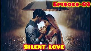 Love story ep 89 viralvideo fmstory511 fullepisode silentlovestory silentlove love [upl. by Ttemme164]