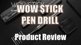 Wowstick Pen Drill Review  Product Review 47 [upl. by Ettenwad]