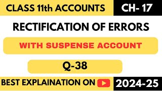 Q38  MS Jain amp Sons  Class 11  Accounts  Chapter 17  TS Grewal  Rectification of Errors [upl. by Paulsen]