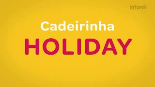 Infanti  Cadeirinha Holiday [upl. by Llenna]