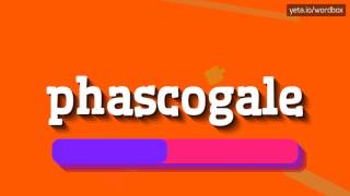 PHASCOGALE  HOW TO PRONOUNCE IT [upl. by Fini]