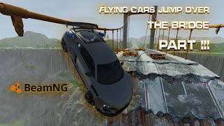 Flying Cars Epic Jump Over The Bridge 3😱🌉  BeamNGdrive [upl. by Rennug]