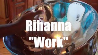 Rihanna  Work Steelpan Cover [upl. by Kieran]