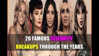 20 Famous Celebrity Breakups Through The Years [upl. by Lihka]