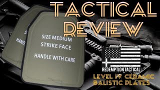 TACTICAL REVIEW Redemption Tactical Level 4 Ceramic Plates [upl. by Eicam641]