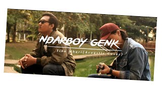 Ndarboy Genk  Tibo Mburi Akustik Versi [upl. by Gnav421]