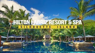 Hilton Labriz Resort amp Spa auf Silhouette Seychellen [upl. by Natsreik]