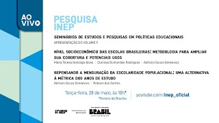 Nível socioeconômico das escolas brasileiras e Repensando a mensuração da escolaridade populacional [upl. by Mose251]