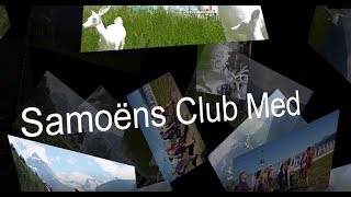 CLUB MED SAMOENS ETE 2018 [upl. by Nnaillek]