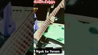 Guitar solo Local Galo Song Ngok ke Yenam Adam Taggu [upl. by Schwartz736]