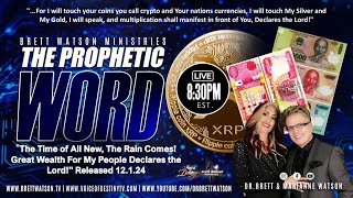 The Prophetic Word  With Dr Brett Watson  quotThe Time of New  The Rain of Wealth Comesquot [upl. by Pros]