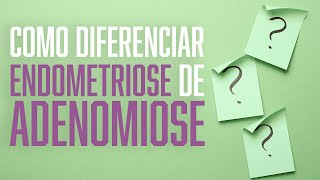 Qual a diferença entre ENDOMETRIOSE E ADENOMIOSE Como É Feito O Diagnóstico  Dr André Vinícius [upl. by Ecam]