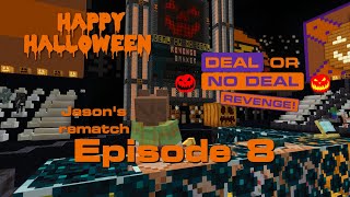 Deal Or No Deal Revenge Minecraft  Episode 8 Jasons rematch 🎃HAPPY HALLOWEEN🎃 [upl. by Wernsman]