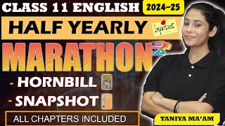 Class 11 English Marathon 202425  Half Yearly  HornbillSnapshot  All chapters  Taniya maam [upl. by Ettevroc217]