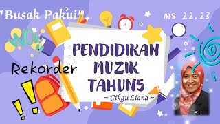 PMuzik Tahun 5  Busak Pakui  Rekorder ms 2223 [upl. by Ariamat]