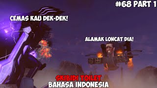 Skibidi Toilet Episode 68 Part 1  Bahasa Indonesia [upl. by Roseanna]