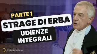 STRAGE DI ERBA  Processo di Revisione  Corte dAppello di Brescia  16424  INTEGRALE  Parte 1 [upl. by Aeret]