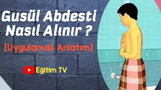 Gusül Abdesti Uygulamalı Anlatım [upl. by Hsaka835]