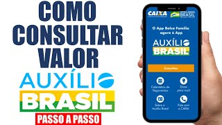 COMO CONSULTAR VALOR AUXÍLIO BRASIL ONLINE PASSO A PASSO [upl. by Dubois]