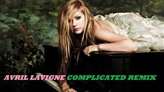 Avril Lavigne Complicated Remix [upl. by Salokkin22]