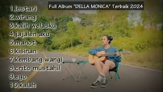 Full Album Della Monica Terbaik 2024 [upl. by Sandberg]