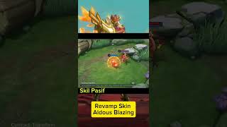 Update ml patch terbaru REVAMP SKIN ALDOUS BLEZING FORCE keren banget efeknya [upl. by Nerfe]