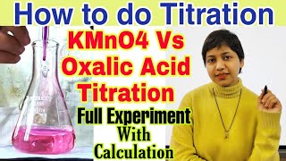 Titration Oxalic Acid Vs KMnO4 in Hindi  Full Experiment with Calculations  Chemistry Practical [upl. by Auginahs845]