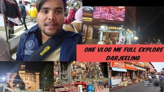 एक ब्लॉग में पूरा दार्जिलिंग टूर  full Explore Darjeeling ampmall market  West bangal  video [upl. by Regni]