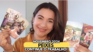 ♓ PEIXES NOVEMBRO 2024  MANTENHA A SABEDORIA EM SITUAÇÕES DE CONFLITO [upl. by Azar]