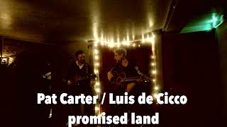 Pat Carter  Gigi de Cicco  Promised Land [upl. by Ecnerret]