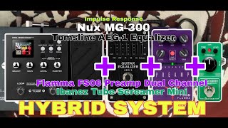 Demo Sound Hybrid System Flamma FS06 Preamp  Nux MG 300  Tomsline AEG1  Ibanez Tube Screamer Mini [upl. by Lukin]